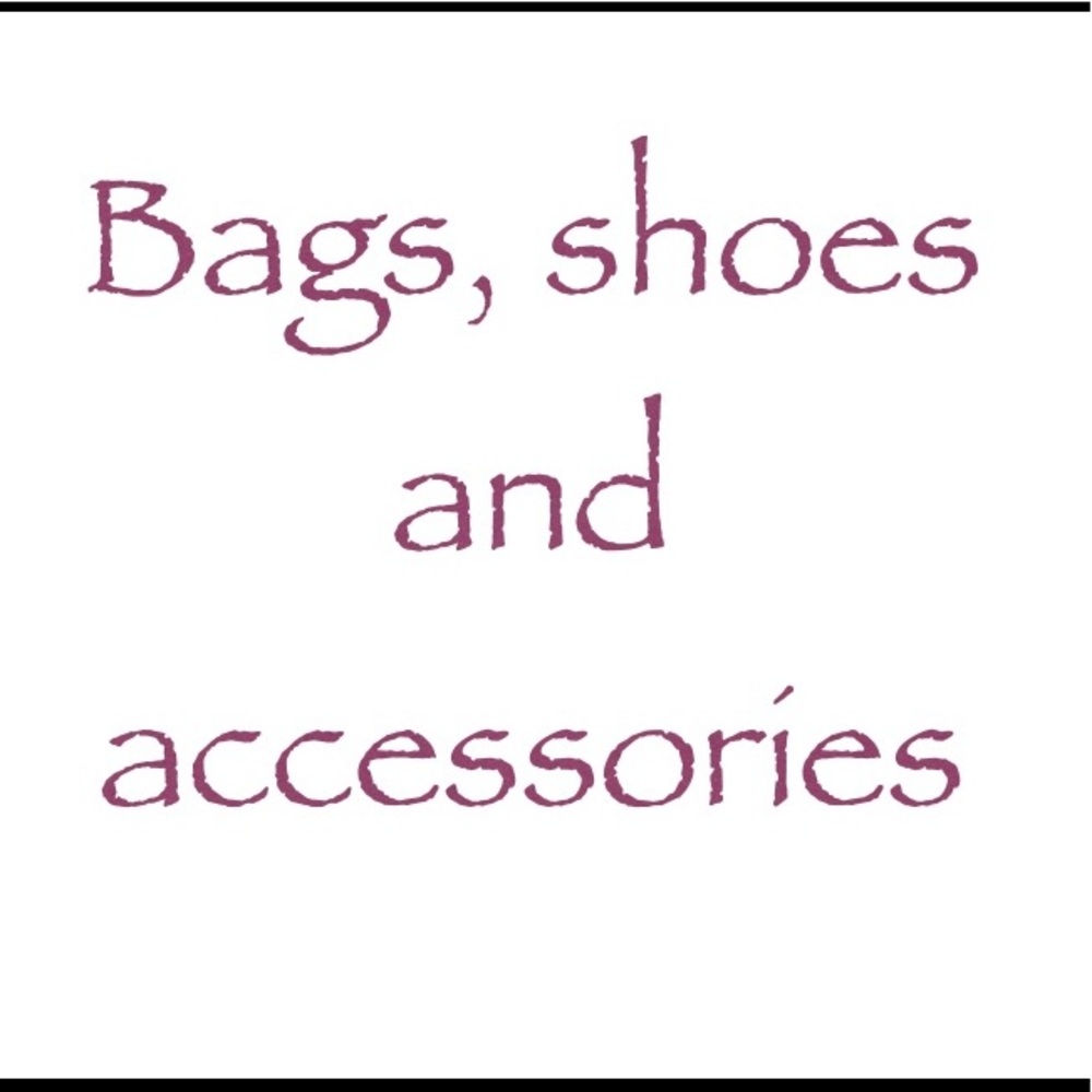 BAGS SHOES AND ACCESSORIES
